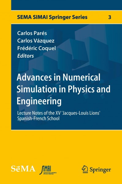 Advances in Numerical Simulation in Physics and Engineering
