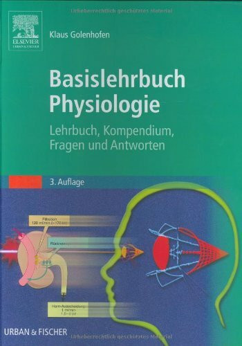 Basislehrbuch Physiologie: Lehrbuch, Kompendium, Fragen und Antworten