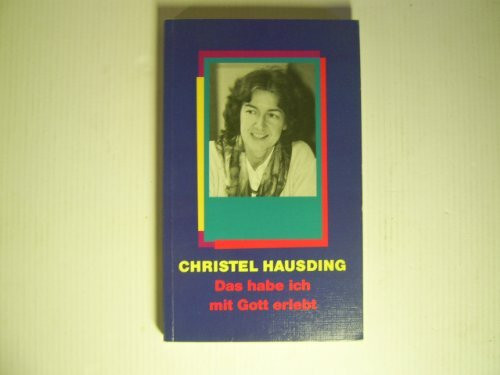 Das habe ich mit Gott erlebt (Hänssler-Taschenbücher)