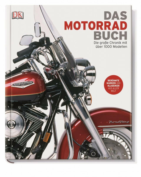 Das Motorrad-Buch: Die große Chronik mit über 1000 Modellen