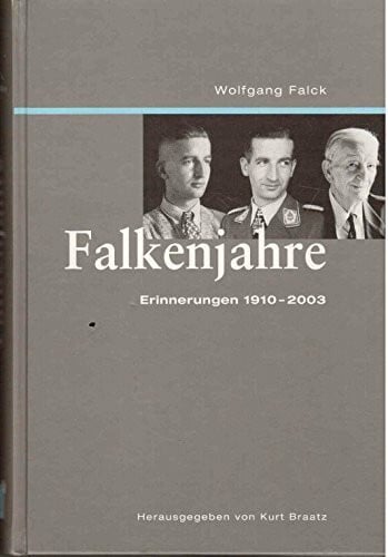 Falkenjahre: Erinnerungen 1910-2003