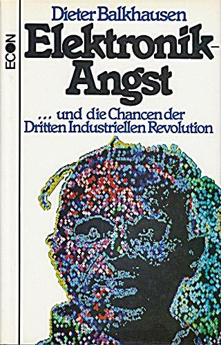 Elektronik - Angst. Und die Chancen der dritten industriellen Revolution