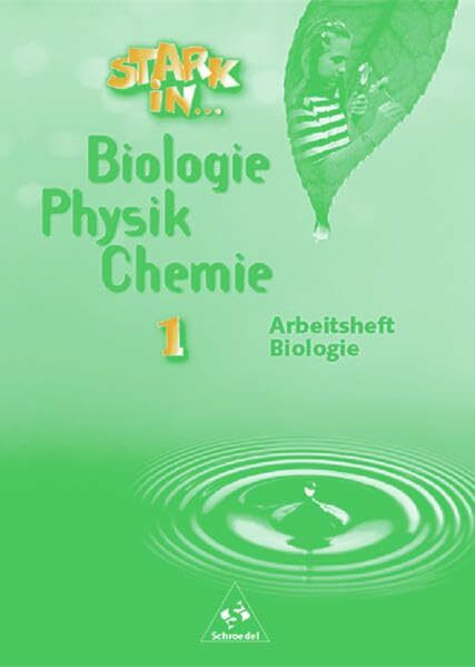 Stark in Biologie/Physik/Chemie: Arbeitsheft 1 - Biologie