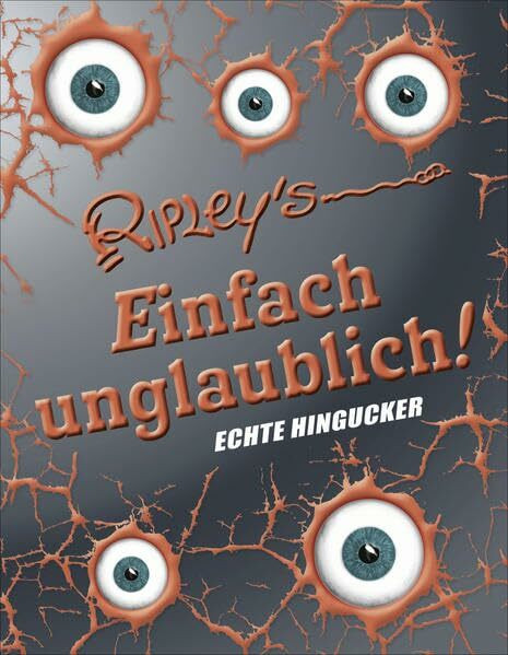 Hoffmann Und Campe Verlag GmbH Ripley's Einfach Unglaublich, Echte Hingucker!