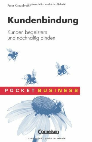Pocket Business / Kundenbindung: Kunden begeistern und nachhaltig binden