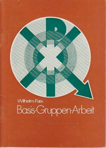 Die Basis-Gruppen-Arbeit
