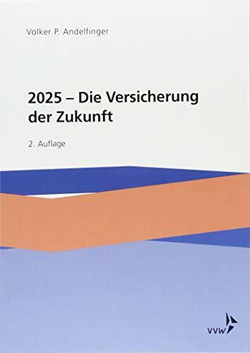 2025 - Die Versicherung der Zukunft
