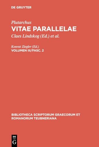 Vitae parallelae: Volumen III/Fasc. 2 (Bibliotheca scriptorum Graecorum et Romanorum Teubneriana)