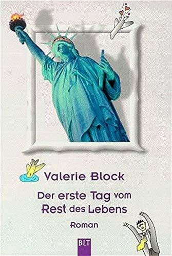 Der erste Tag vom Rest des Lebens (BLT. Bastei Lübbe Taschenbücher)