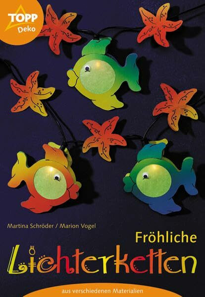 Fröhliche Lichterketten: Aus verschiedenen Materialien
