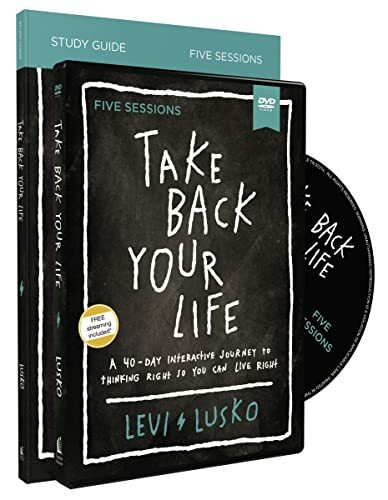 Take Back Your Life Study Guide with DVD: A 40-Day Interactive Journey to Thinking Right So You Can Live Right