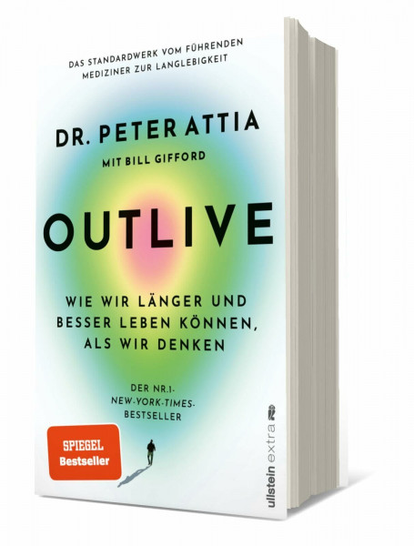 OUTLIVE: Wie wir länger und besser leben können, als wir denken | Das Standardwerk vom führenden Mediziner zur Langlebigkeit | Deutsche Ausgabe