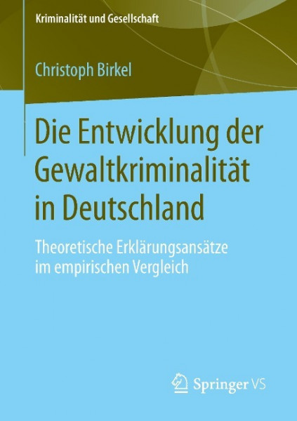 Die Entwicklung der Gewaltkriminalität in Deutschland