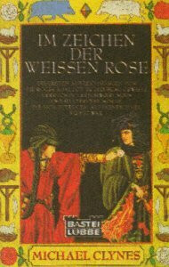 Im Zeichen der Weissen Rose (Allgemeine Reihe. Bastei Lübbe Taschenbücher)