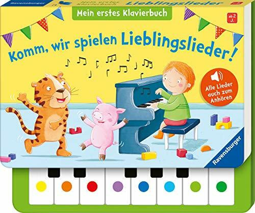 Komm, wir spielen Lieblingslieder! Mein erstes Klavierbuch: Alle Lieder auch zum Anhören