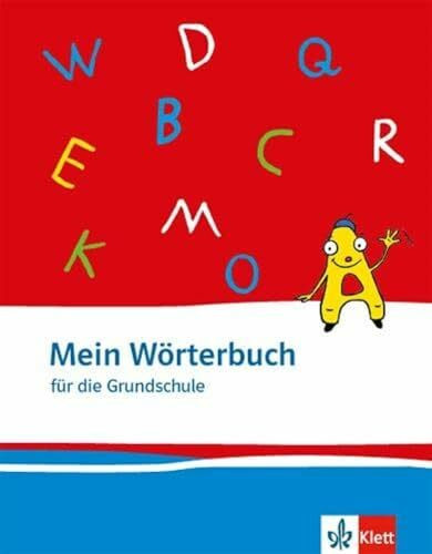 Mein Wörterbuch: Klasse 1-4: Wörterbuch für die Grundschule