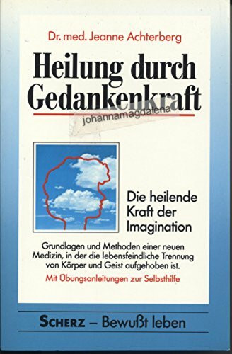 Die heilende Kraft der Imagination. Sonderausgabe