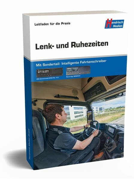 Lenk- und Ruhezeiten: Leitfaden für die Praxis