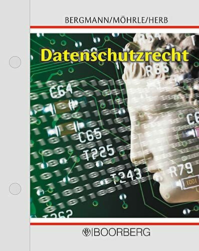 Datenschutzrecht: Kommentar - Europäische Datenschutz-Grundverordnung (DSGVO), Bundesdatenschutzgesetz (BDSG), Datenschutzgesetze der Länder, Bereichsspezifischer Datenschutz