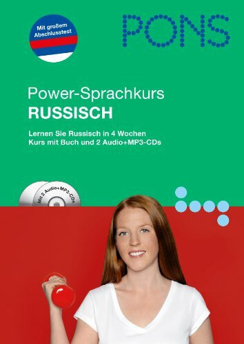 PONS Power-Sprachkurs Russisch: Lernen Sie Russisch in 4 Wochen: Lernen Sie Russisch in 4 Wochen. Mit 2 Audio-CDs