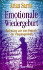 Emotionale Wiedergeburt: Befreiung von den Fesseln der Vergangenheit