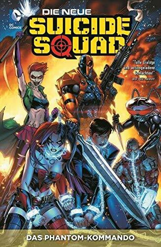 Die neue Suicide Squad: Bd. 1: Phantom-Kommando