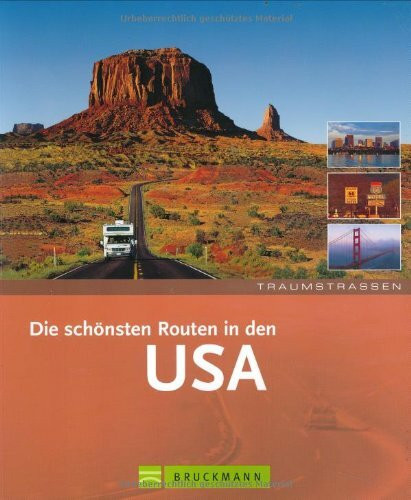 Die schönsten Routen in den USA (Traumstrassen)