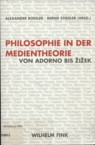 Philosophie in der Medientheorie: Von Adorno bis Žižek