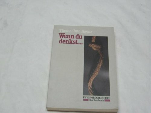 Wenn Du denkst...: Thema: Intelligenz (Beltz /Quadriga-Taschenbuch)