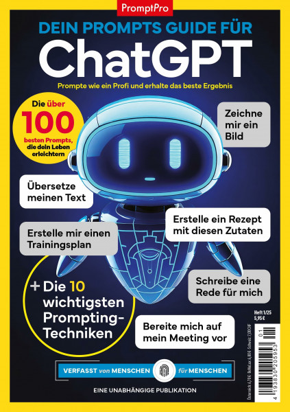 Prompt Pro für ChatGPT: Die über 100 besten Prompts