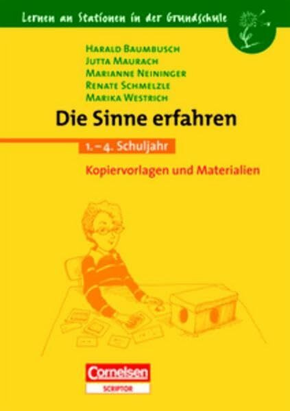 Lernen an Stationen in der Grundschule - Bisherige Ausgabe: Lernen an Stationen in der Grundschule, Kopiervorlagen und Materialien, Die Sinne erfahren