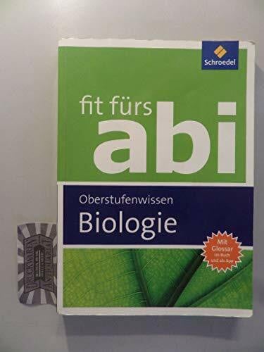 Fit fürs Abi: Biologie Oberstufenwissen