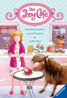 Das Pony-Café 01: Schokotörtchen zum Frühstück Das Pony-Café 01: Schokotörtchen zum Frühstück