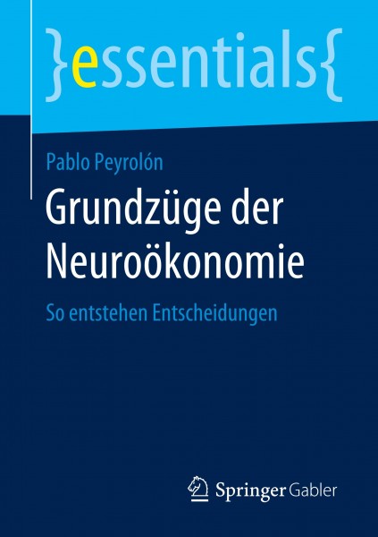 Grundzüge der Neuroökonomie
