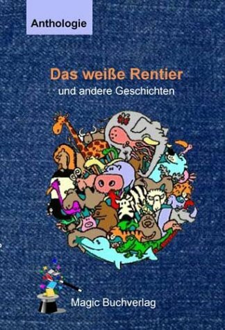 Das weiße Rentier und andere Geschichten