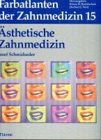 Farbatlanten der Zahnmedizin, Bd.15, Ästhetische Zahnmedizin