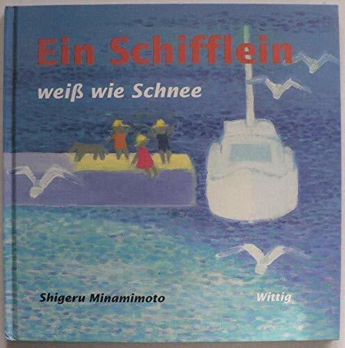 Ein Schifflein weiß wie Schnee