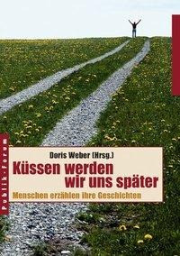 Küssen werden wir uns später