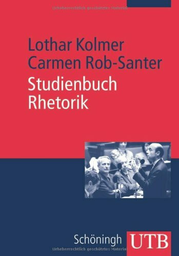 Studienbuch Rhetorik (Uni-Taschenbücher M)