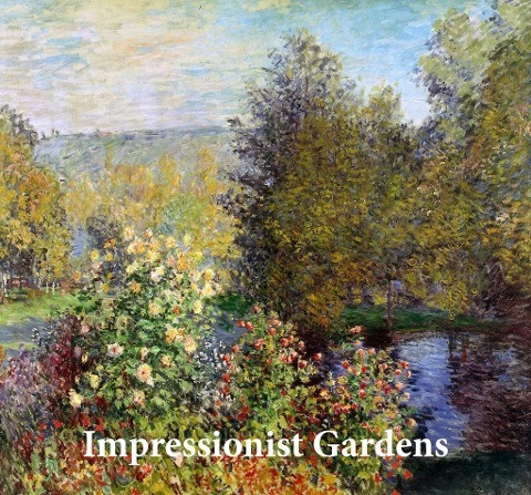 Gärten des Impressionismus