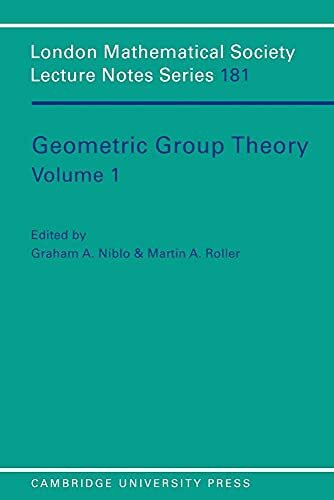 LMS: 181 Geometric Group Theory v1: Volume 1 (London Mathematical Society Lecture Note Series, Band 1)