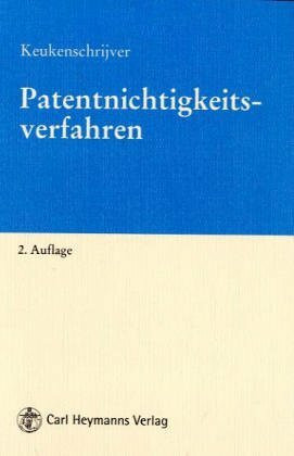 Das Patentnichtigkeits- und Nichtigkeitsberufungsverfahren