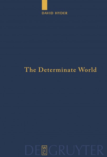 The Determinate World