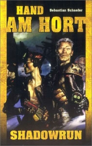 Hand am Hort: Shadowrun-Roman (Nr. 60)