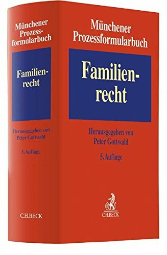 Münchener Prozessformularbuch Bd. 3: Familienrecht