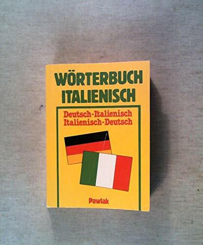 Wörterbuch Italienisch. Deutsch-Italienisch. Italienisch-Deutsch