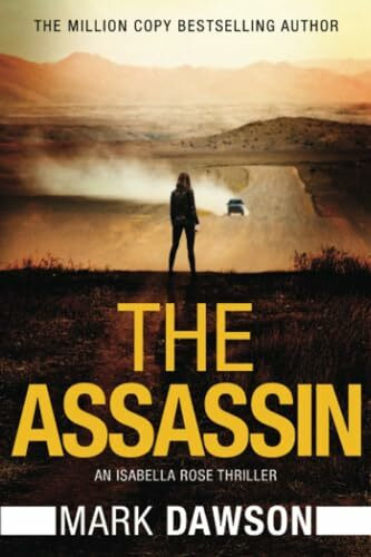 The Assassin (An Isabella Rose Thriller, 4, Band 4)