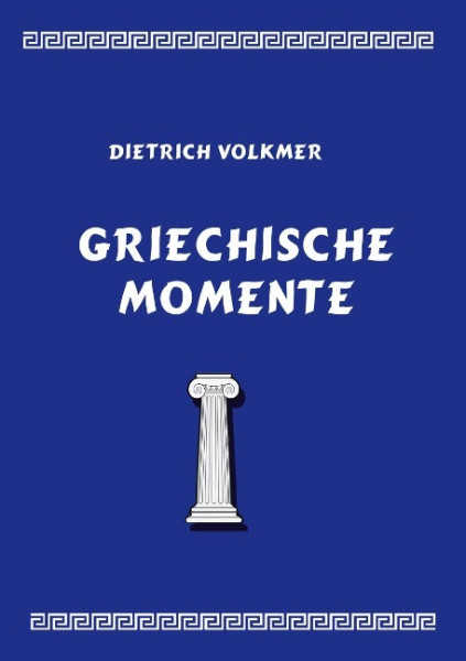 Griechische Momente