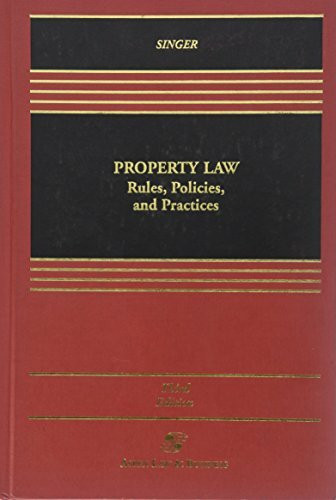 Property Law: Rules, Policies and Practices