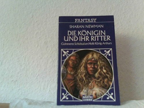 Die Königin und ihr Ritter (Fantasy. Bastei Lübbe Taschenbücher)